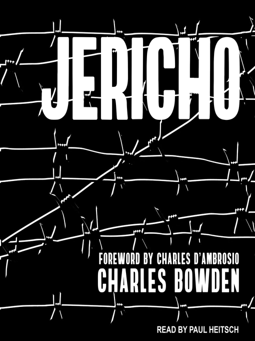 Title details for Jericho by Charles Bowden - Wait list